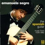伊曼紐．瑟格里－西班牙吉他<br>Emanuele Segre - The Spanish Guitar : Music from 1535-1962